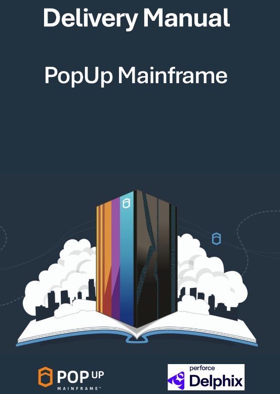 Front cover of the Delivery Manual PDF, a dark blue background with a mainframe coming out of the clouds, the PopUp logo, and text: Delivery Manual, PopUp Mainframe & Delphix.